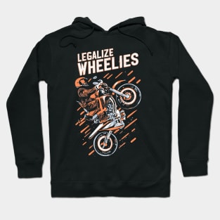 legalize wheelies Hoodie